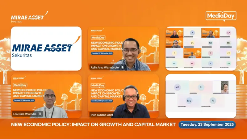 Mirae Asset: Pelaku Pasar Masih Mencermati Kebijakan Menkeu Baru